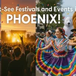 Must-See Festivals and Events in Phoenix!